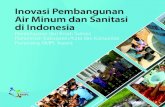 Inovasi Pembangunan Air Minum dan Sanitasi di Indonesia. Pembelajaran dari Kisah Sukses Pemerintah Kabupaten/Kota dan Komunitas Pemenang AMPL Award