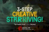 3-Step Creative Strrriving!