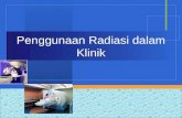 Penggunaan Radiasi Dalam Klinik