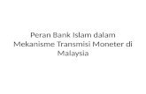 Peran Bank Islam Dalam Mekanisme Transmisi Moneter Di
