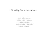 Gravity Concentration