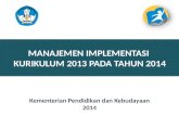Managt implementasi kur 2013 pada tahun 2014(review2)