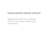 Slk ch7 manajemen bank umum