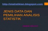 Jenis Data Dan Pemilihan Jenis Analisis Statistik