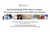 Kredensialing PPK-BPJS Kesehatan-Rev02 [Compatibility Mode]