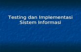 Testing Dan Implementasi Sistem Informasi