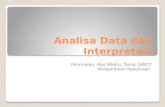 Analisa data dan interpretasi