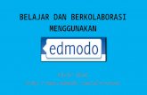 Belajar dan Berkolaborasi menggunakan Edmodo