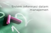 08 Sistem Informasi Dalam Manajemen