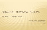 Pengantar teknologi mineral 2