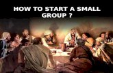 How to start a small group