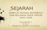 KONFLIK ANTARA INDONESIA DAN BELANDA BIDANG STUDI SEJARAH
