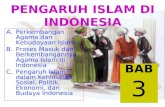 Bab 3 pengaruh islam di indo