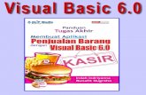 Visual Basic 6.0 - Panduan Tugas Akhir Membuat Sistem Informasi Penjualan Barang