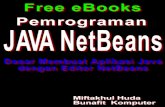 Dasar Pemrograman Java - Dasar Membuat Aplikasi Dengan Editor Java NetBeans