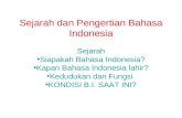 1 Sejarah Dan Pengertian Bahasa Indonesia