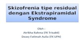 Skizofrenia Tipe Residual Dengan Ekstrapiramidal Syndrome