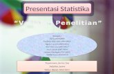 Tugas UTS Statistika 'Presentasi Variabel Penelitian'