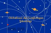 Globalisasi dan Lingkungan Teknologi : Report I PTKI