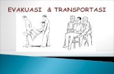 Evakuasi (Transportasi Dan Cara Pemindahan Pasien) Dalam p3k