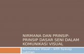 KOMVIS - Nirmana Dan Prinsip-Prinsip Dasar Seni Dalam Komunikasi Visual