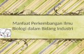 Manfaat Biologi bidang Industri