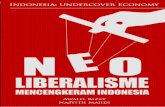 NeoLiberalisme Mencengkram Indonesia _ Awalil Rizky ~ Nasyith Majidi