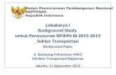 Background Study  untuk Penyusunan RPJMN III 2015-2019 Sektor Transportasi Background Paper