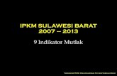 IPKM 9 Indikator Mutlak Provinsi Sulawesi Barat tahun 2007 dan 2013