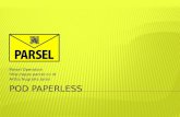 Parsel operation   pod paperless