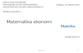 Kuliah_1 Matriks Matematika Ekonomi I