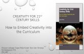 Creativity for 21 st century skills