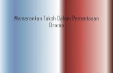 B. Indonesia - KD 6.2 Memerankan Tokoh Pementasan Drama