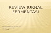 Review jurnal fermentasi: Kecepatan Produksi Enzim dan Pertumbuhan Miselium pada Solid State Fermentation Menggunakan Non-Airflow Box (Anggun Nurani, Intan Lazuardi dan Dendy Akbar)