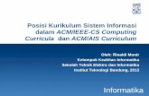 01 slide   rn - posisi kurikulum sistem informasi dalam acmieee-cs computing curricula