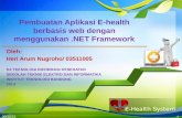 Pembuatan Aplikasi E-Health Sistem denga menggunakan .NET Framework