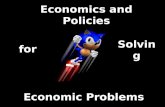 Economics and policies for solving economi problems