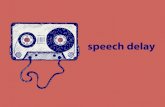 Speech Delay