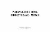 Presentasi peluang karir dan bisnis di industri game animasi
