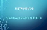 Presentasi Kuliah Instrumentasi Incubator Shaker