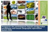 Pengajaran dan pembelajaran Sejarah menggunakan pendekatan web-based: Geographic Information System (GIS)