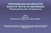 Perkembangan batik dan peluang bisnis di indonesia makalah uin 7 0kt 2014 okkk