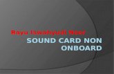 SoundCard Non Onboard ( Bayu iswahyudi )