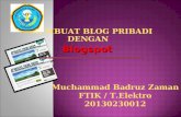 Membuat blog ( Muchammad Badruz Zaman )