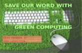Save our earth with green computing