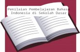Penilaian pembelajaran bahasa indonesia di kelas tinggi