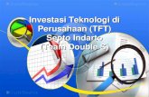 Investasi teknologi di perusahaan (tft)