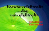 Larutan Elektrolit dan Larutan Non Elektrolit
