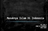 Proses masuknya islam ke indonesia (SMAN 19 SURABAYA)