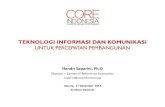 Seminar TIK Indosat - 17/12/'14 - Presentasi CORE - Hendri Saparini Phd